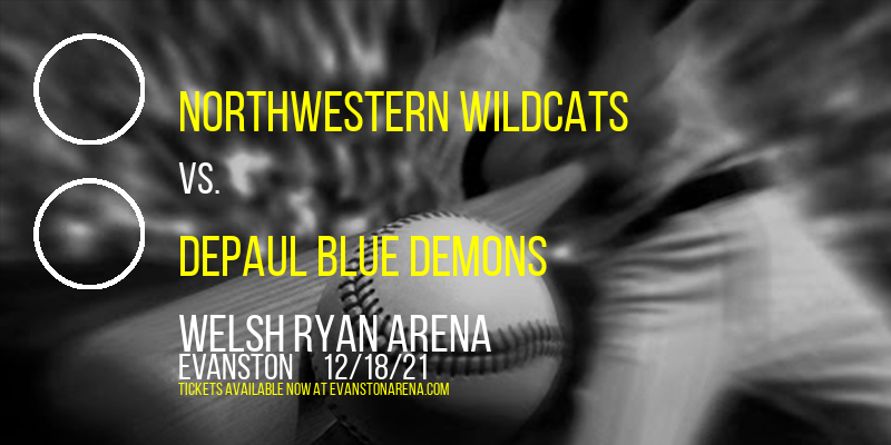Northwestern Wildcats vs. DePaul Blue Demons at Welsh Ryan Arena